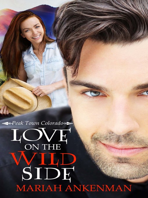 Title details for Love on the Wild Side by Mariah Ankenman - Available